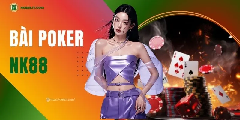 huong-dan-cach-choi-bai-poker-nk88-chi-tiet-nhat-tu-a-den-z