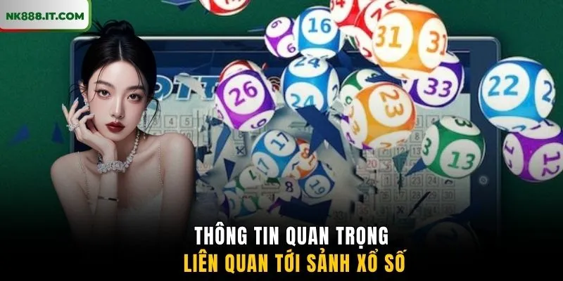 thong-tin-quan-trong-lien-quan-toi-sanh-xo-so